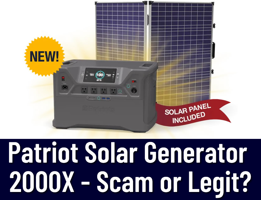 Scam Watch Review: The Patriot Solar Generator 2000X – Scam or Legit?